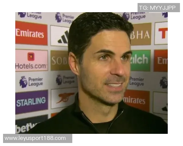 阿尔特塔强调英超争冠需完美表现并呼吁球队坚持六个月